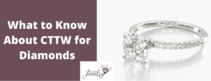 CTTW for Diamond Jewelry