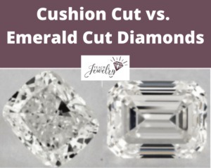 Cushion vs Emerald Cut Diamond