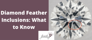 Diamond Feather Inclusions