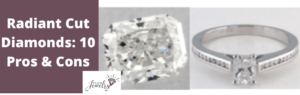Radiant Cut Diamonds Pros and Cons