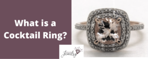 What is a Cocktail Ring