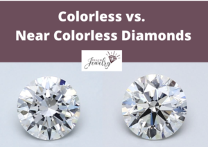 Colorless vs Near Colorless Diamonds