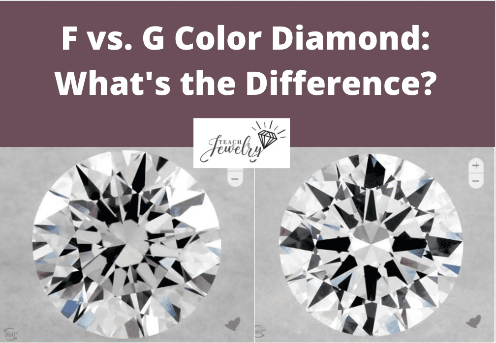 F vs G Color Diamonds