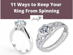 11 Ways to Keep Your Ring From Spinning
