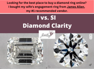 I vs SI Diamond Clarity